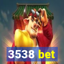 3538 bet